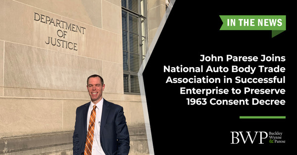 John Parese, New Haven Attorney, Joins National Auto Body Trade Association in Successful Enterprise to Preserve 1963 Consent Decree